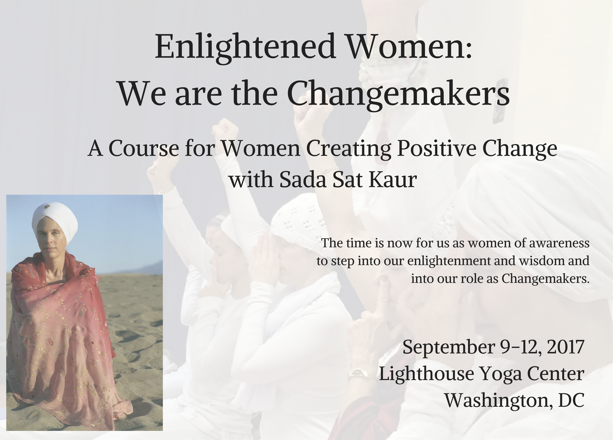 Enlightened Women: We are the Changemakers with Sada Sat Kaur
