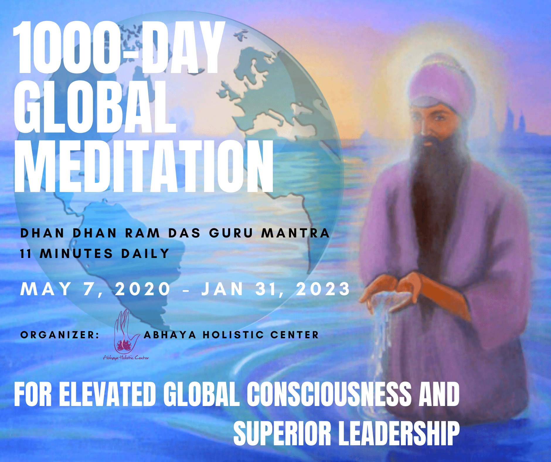 1000-day global meditation: for an elevated global consciousness and superior leadership