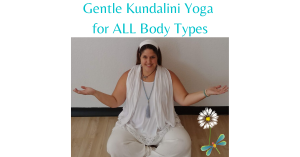 Gentle Kundalini Yoga for ALL Body Types
